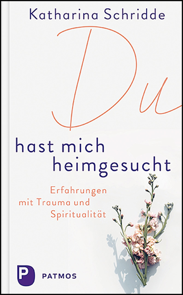 Cover: 9783843612289 | Du hast mich heimgesucht | Erfahrungen mit Trauma und Spiritualität