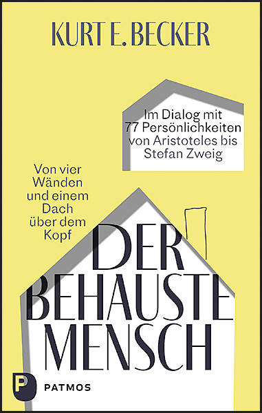 Cover: 9783843612975 | Der behauste Mensch | Kurt E. Becker | Buch | Mit Lesebändchen | 2021