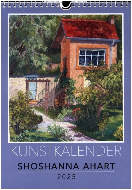 Cover: 9783887781026 | Kunstkalender 2025 Shoshanna Ahart | Shoshanna Ahart | Kalender | 2025