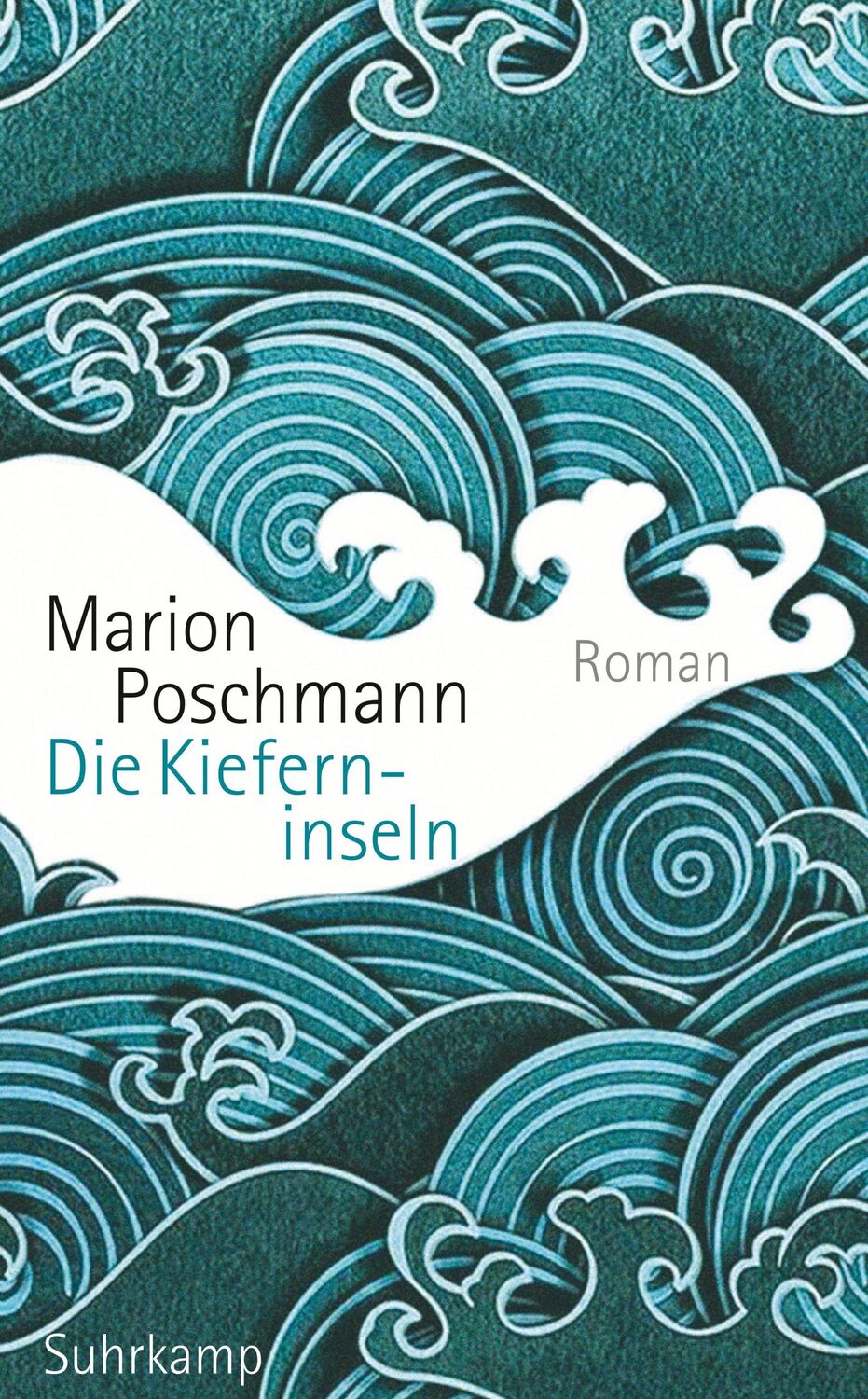 Cover: 9783518469217 | Die Kieferninseln | Roman | Marion Poschmann | Taschenbuch | 164 S.