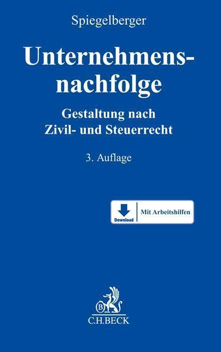 Cover: 9783406753732 | Unternehmensnachfolge | Gestaltung nach Zivil- und Steuerrecht | Buch