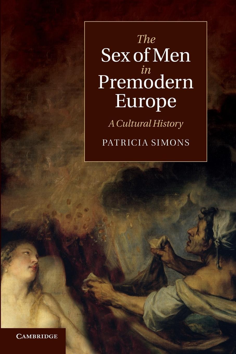 Cover: 9781107656871 | The Sex of Men in Premodern Europe | A Cultural History | Simons