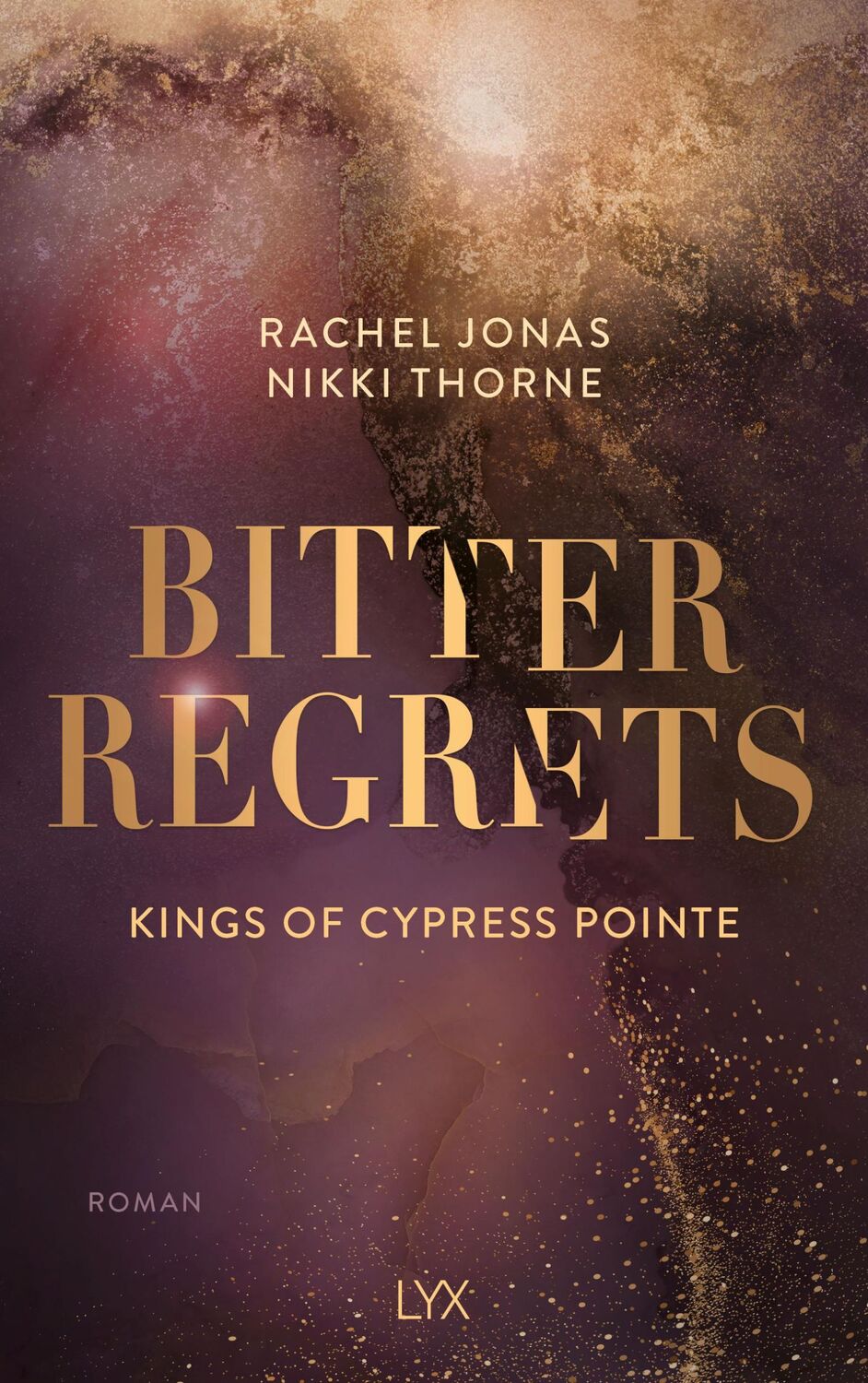 Cover: 9783736322776 | Kings of Cypress Pointe - Bitter Regrets | Thorne | Taschenbuch | 2024