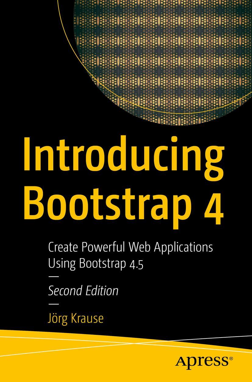 Cover: 9781484262023 | Introducing Bootstrap 4 | Jörg Krause | Taschenbuch | xv | Englisch