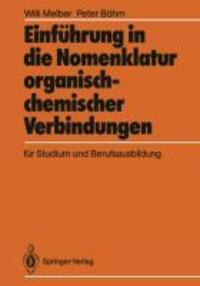 Cover: 9783540182917 | Einführung in die Nomenklatur organisch-chemischer Verbindungen für...