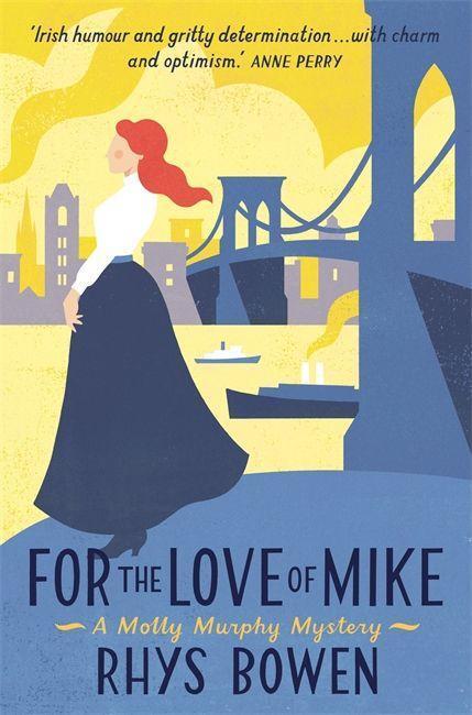 Cover: 9781472103093 | For the Love of Mike | A Molly Murphy Mystery | Rhys Bowen | Englisch