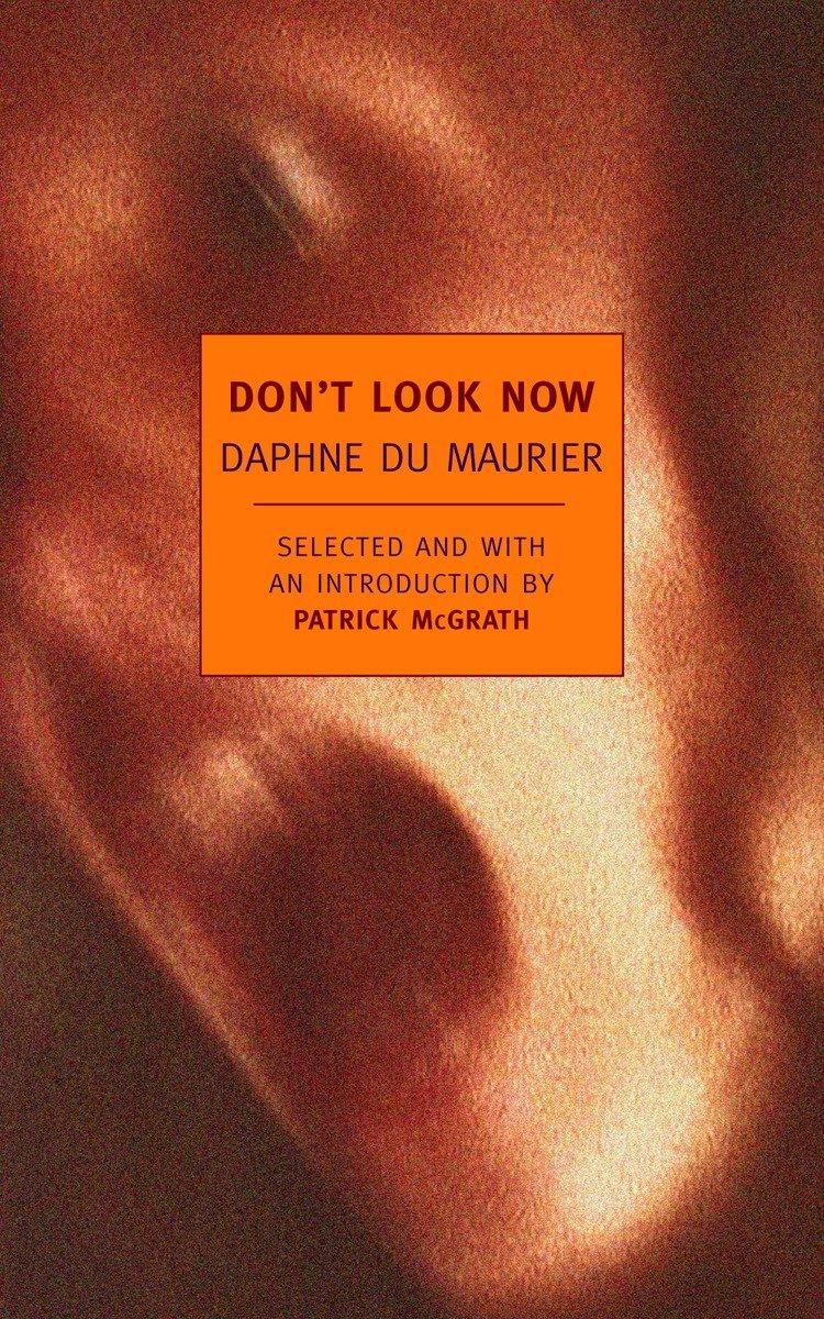 Cover: 9781590172889 | Don't Look Now | Selected Stories of Daphne Du Maurier | Maurier