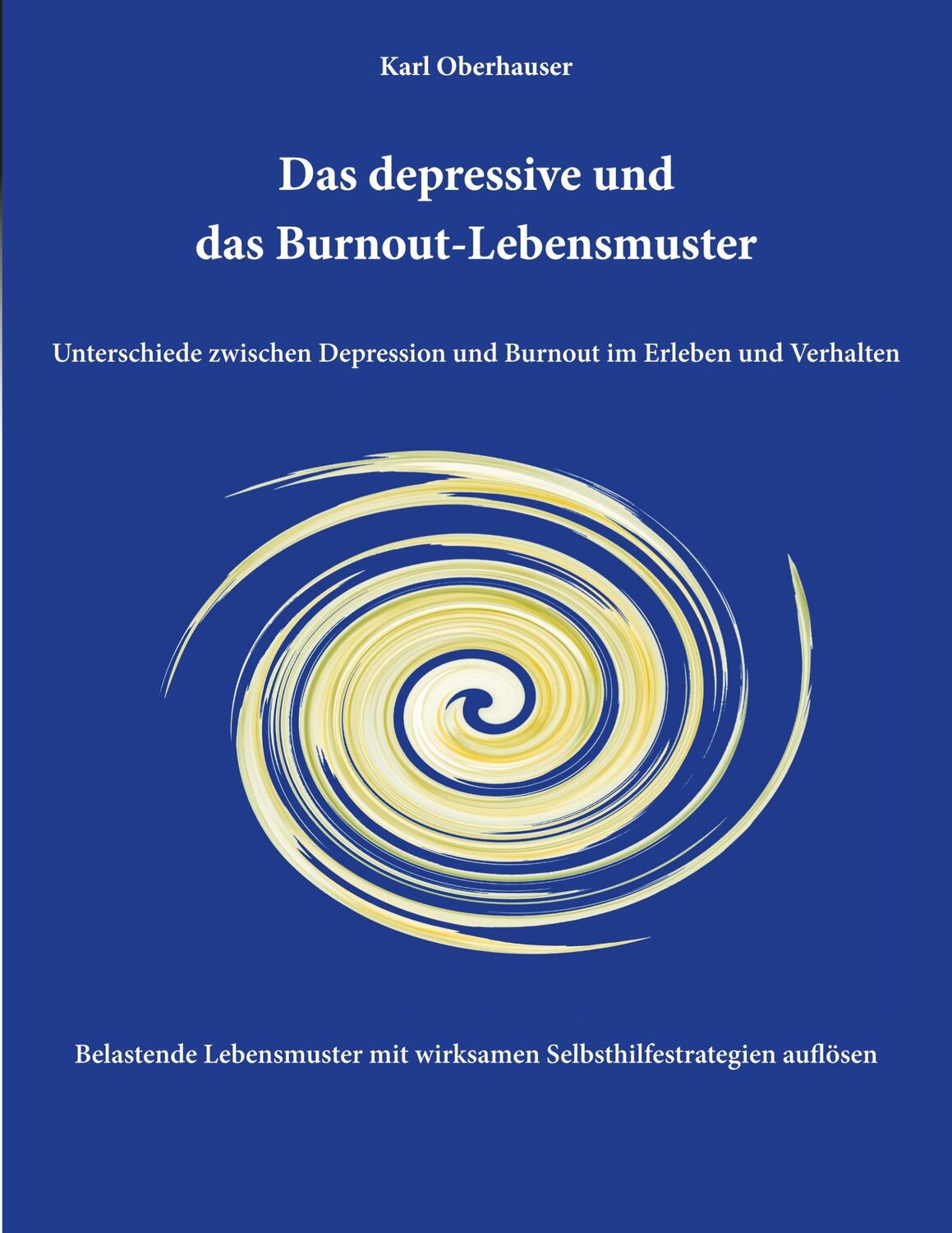 Cover: 9783384298089 | Das depressive und das Burnout-Lebensmuster: Unterschiede zwischen...