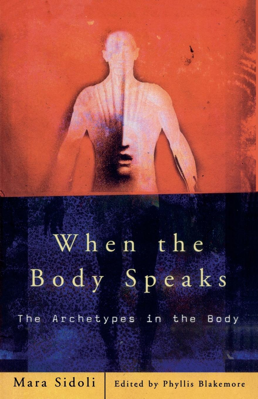 Cover: 9780415188876 | When the Body Speaks | The Archetypes in the Body | Mara Sidoli | Buch