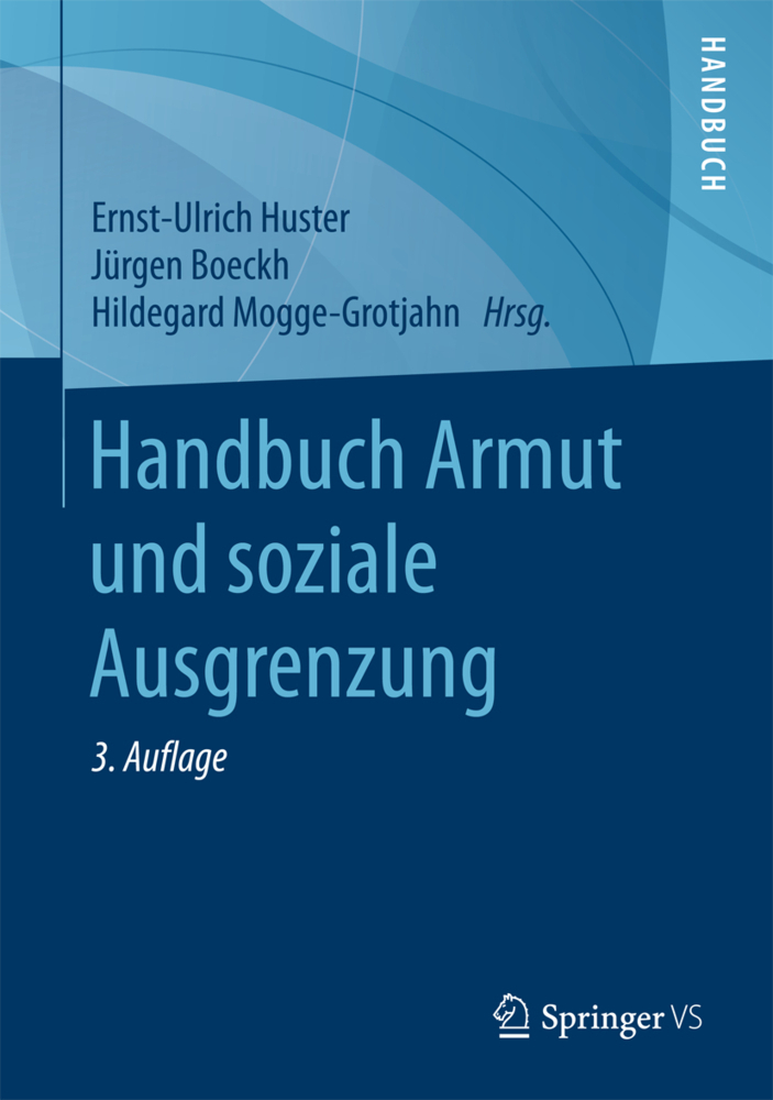 Cover: 9783658190767 | Handbuch Armut und soziale Ausgrenzung | Ernst-Ulrich Huster (u. a.)