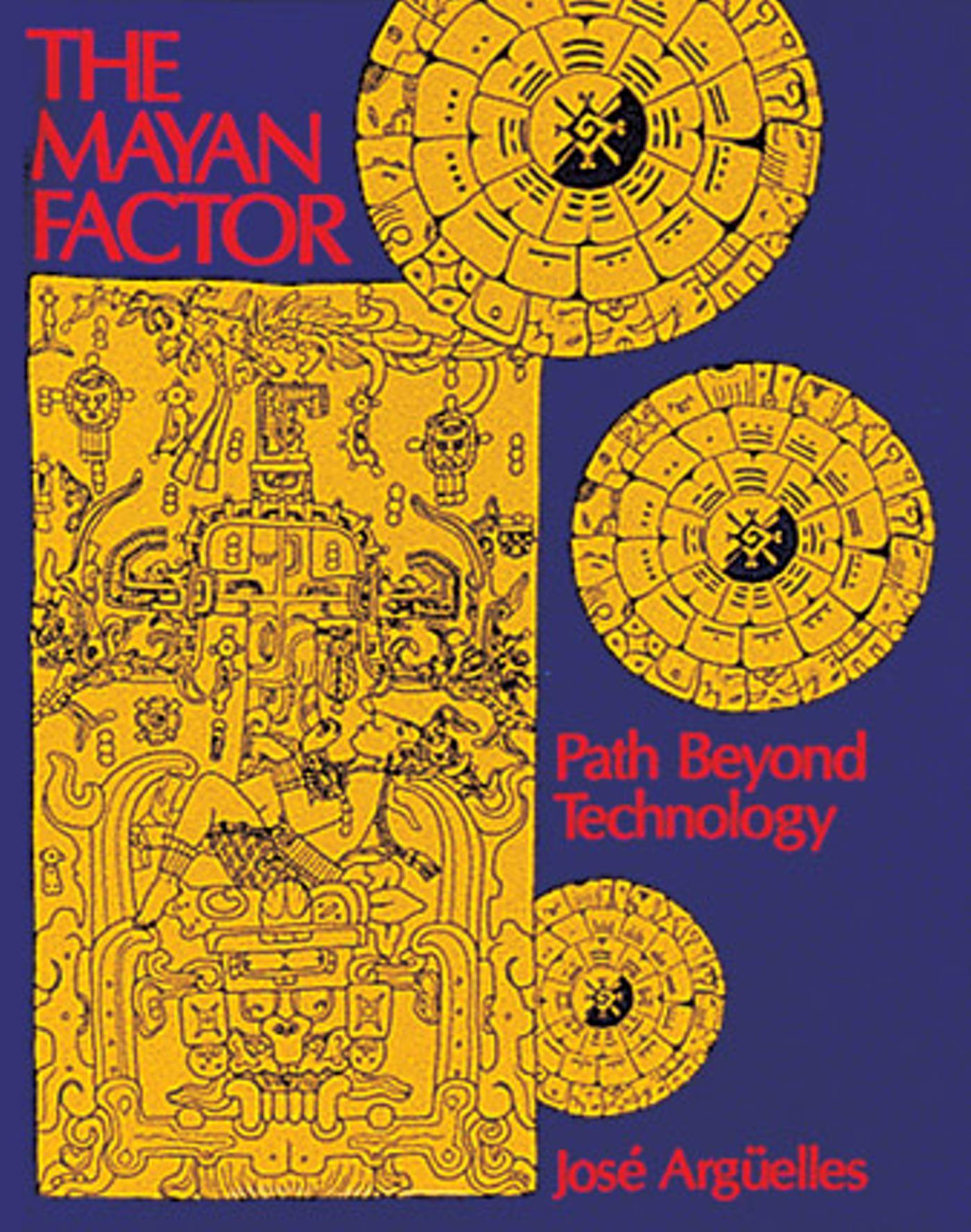 Cover: 9780939680382 | The Mayan Factor | Path Beyond Technology | José Argüelles | Buch