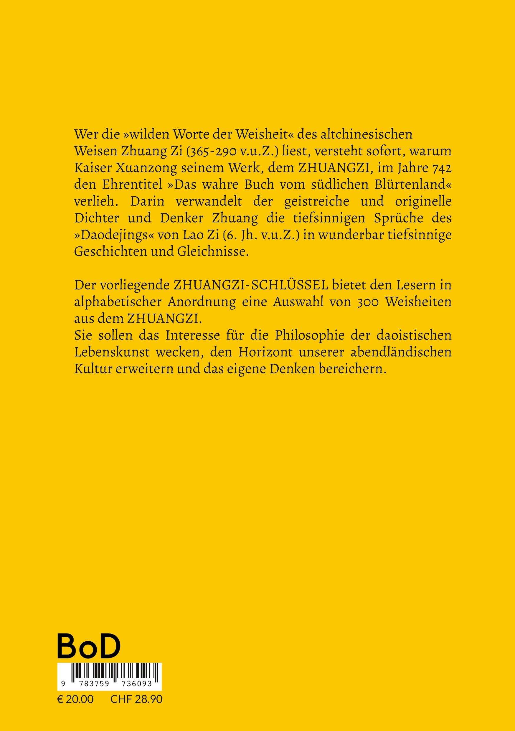 Rückseite: 9783759736093 | Zhuangzi-Schlüssel | 300 Weisheiten aus dem ZHUANGZI | Wittschier