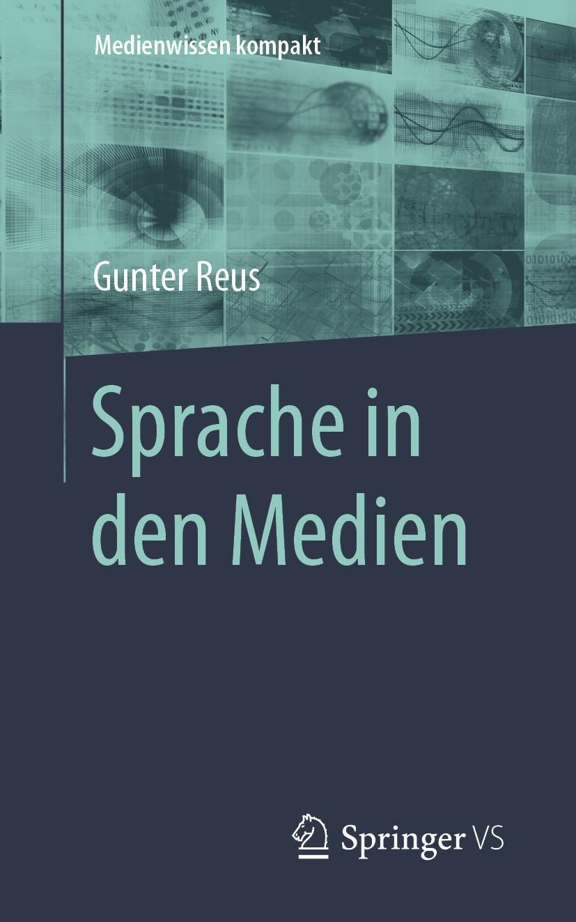 Cover: 9783658008604 | Sprache in den Medien | Gunter Reus | Taschenbuch | v | Deutsch | 2020