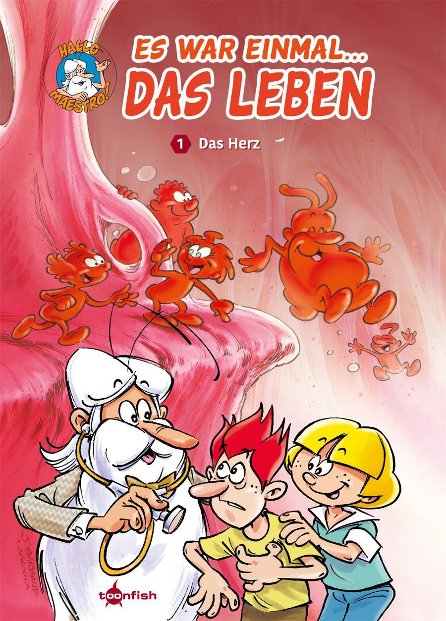 Cover: 9783958399808 | Es war einmal das Leben: Das Herz | Jean Charles Gaudin | Buch | 48 S.