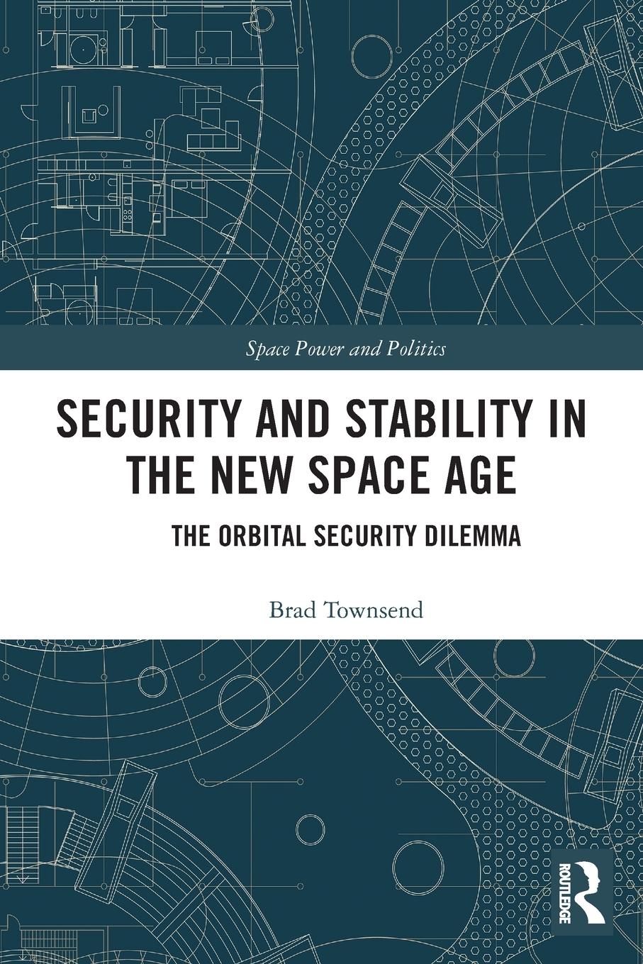 Cover: 9780367529475 | Security and Stability in the New Space Age | Brad Townsend | Buch