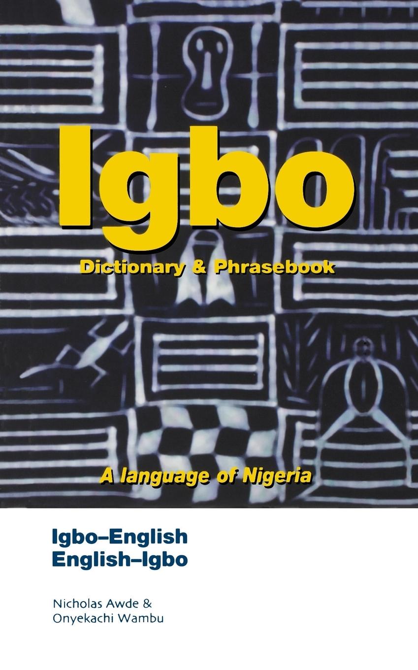 Cover: 9780781806619 | Igbo-English/English-Igbo Dictionary &amp; Phrasebook | Awde (u. a.)