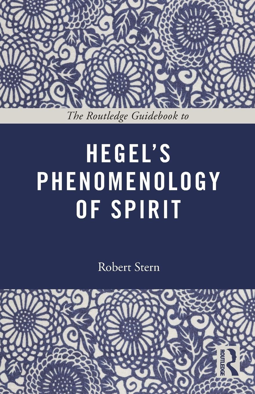 Cover: 9780415664462 | The Routledge Guidebook to Hegel's Phenomenology of Spirit | Stern