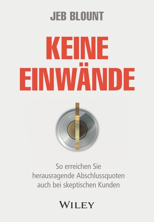 Cover: 9783527510818 | Keine Einwände | Jeb Blount | Buch | 208 S. | Deutsch | 2021