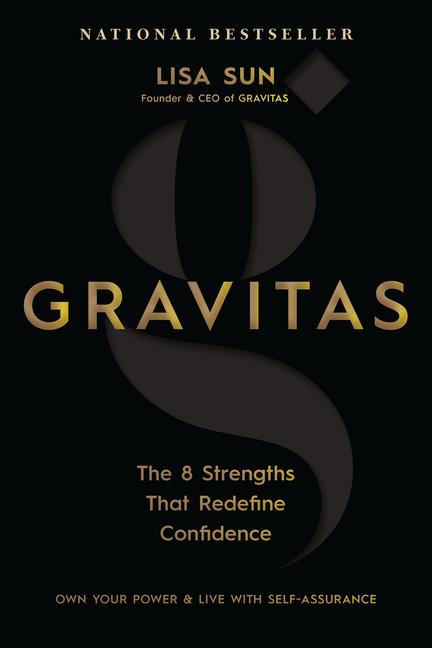 Cover: 9781401972530 | Gravitas: The 8 Strengths That Redefine Confidence | Lisa Sun | Buch