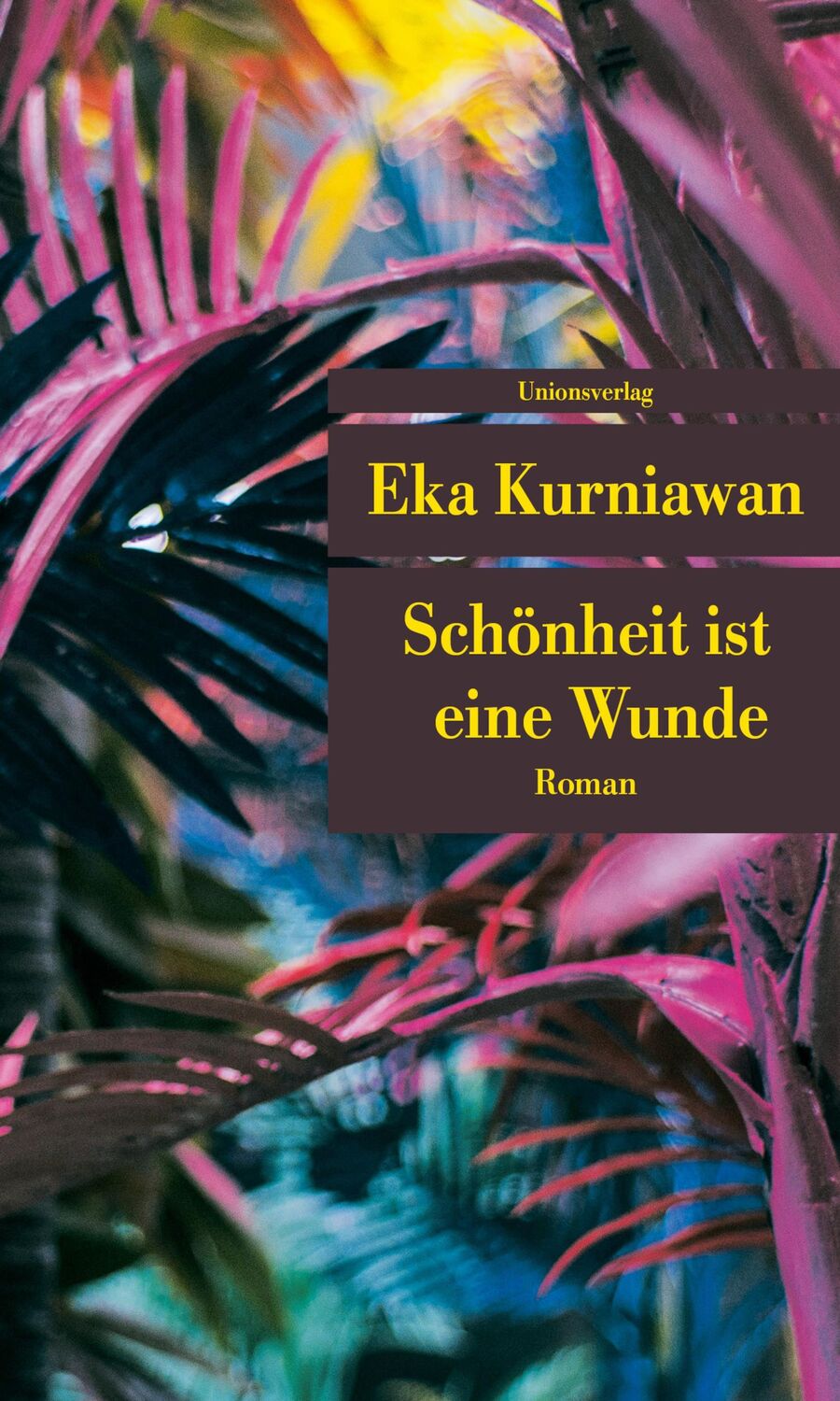 Cover: 9783293208285 | Schönheit ist eine Wunde | Eka Kurniawan | Taschenbuch | 448 S. | 2019