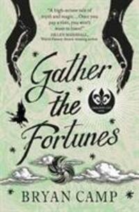 Cover: 9781789091229 | Gather the Fortunes | A Crescent City Novel | Bryan Camp | Taschenbuch