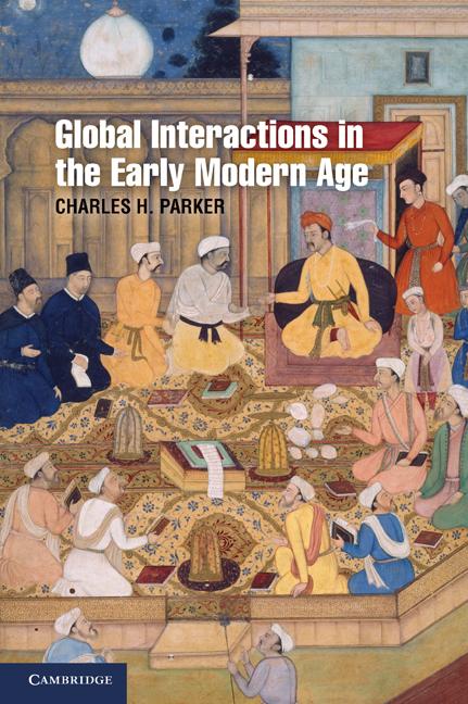 Cover: 9780521688673 | Global Interactions in the Early Modern Age, 1400-1800 | Parker | Buch