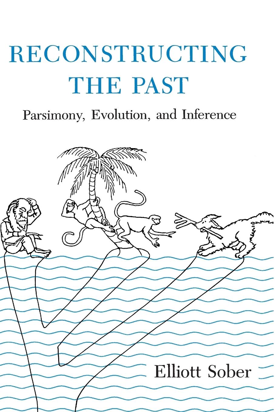 Cover: 9780262691444 | Reconstructing the Past | Parsimony, Evolution, and Inference | Sober