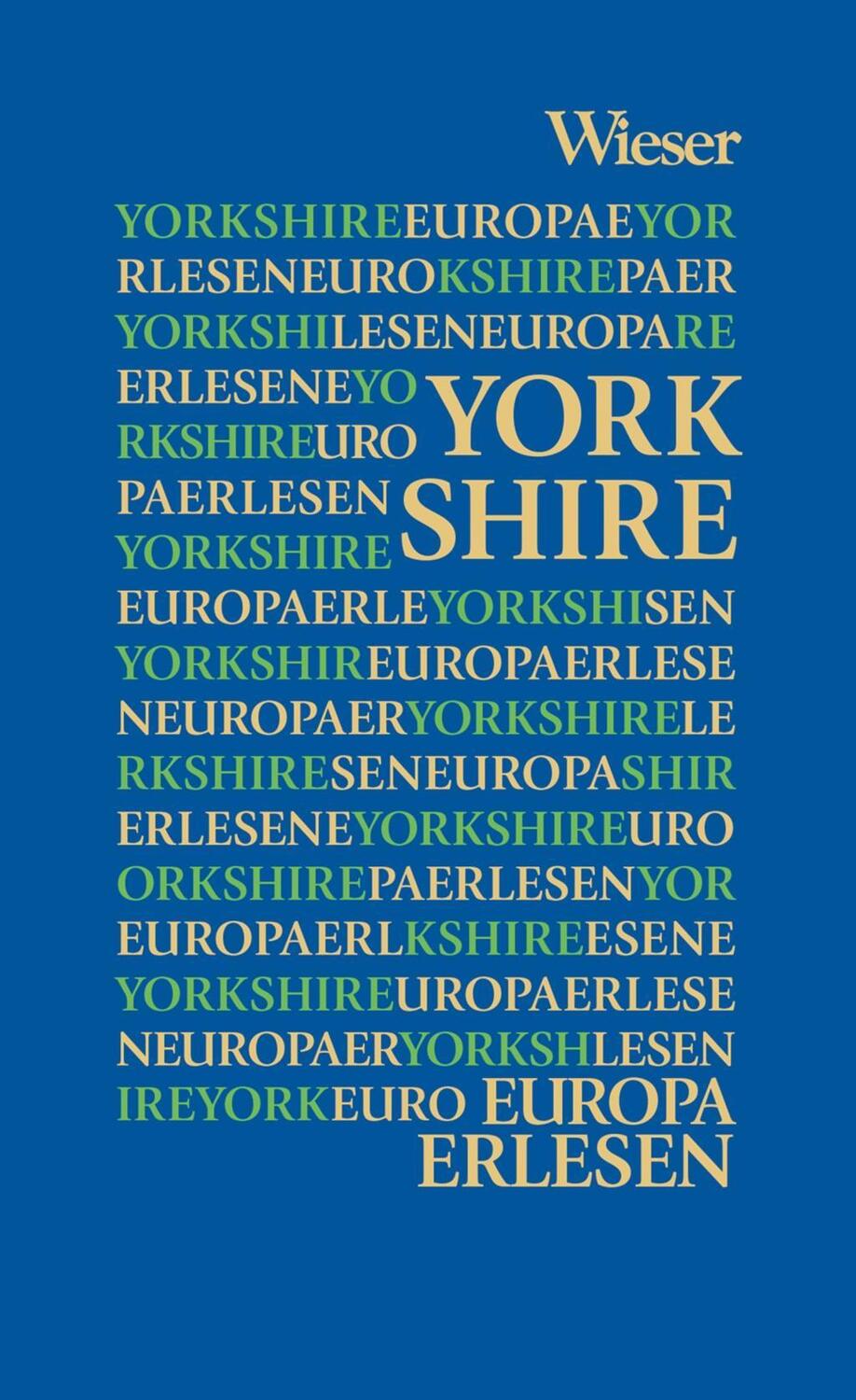 Cover: 9783990292716 | Yorkshire | Europa Erlesen | Sebastian Raho | Buch | 250 S. | Deutsch