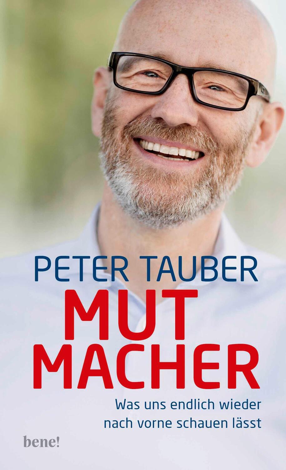 Cover: 9783963402364 | Mutmacher | Was uns endlich wieder nach vorne schauen lässt | Tauber