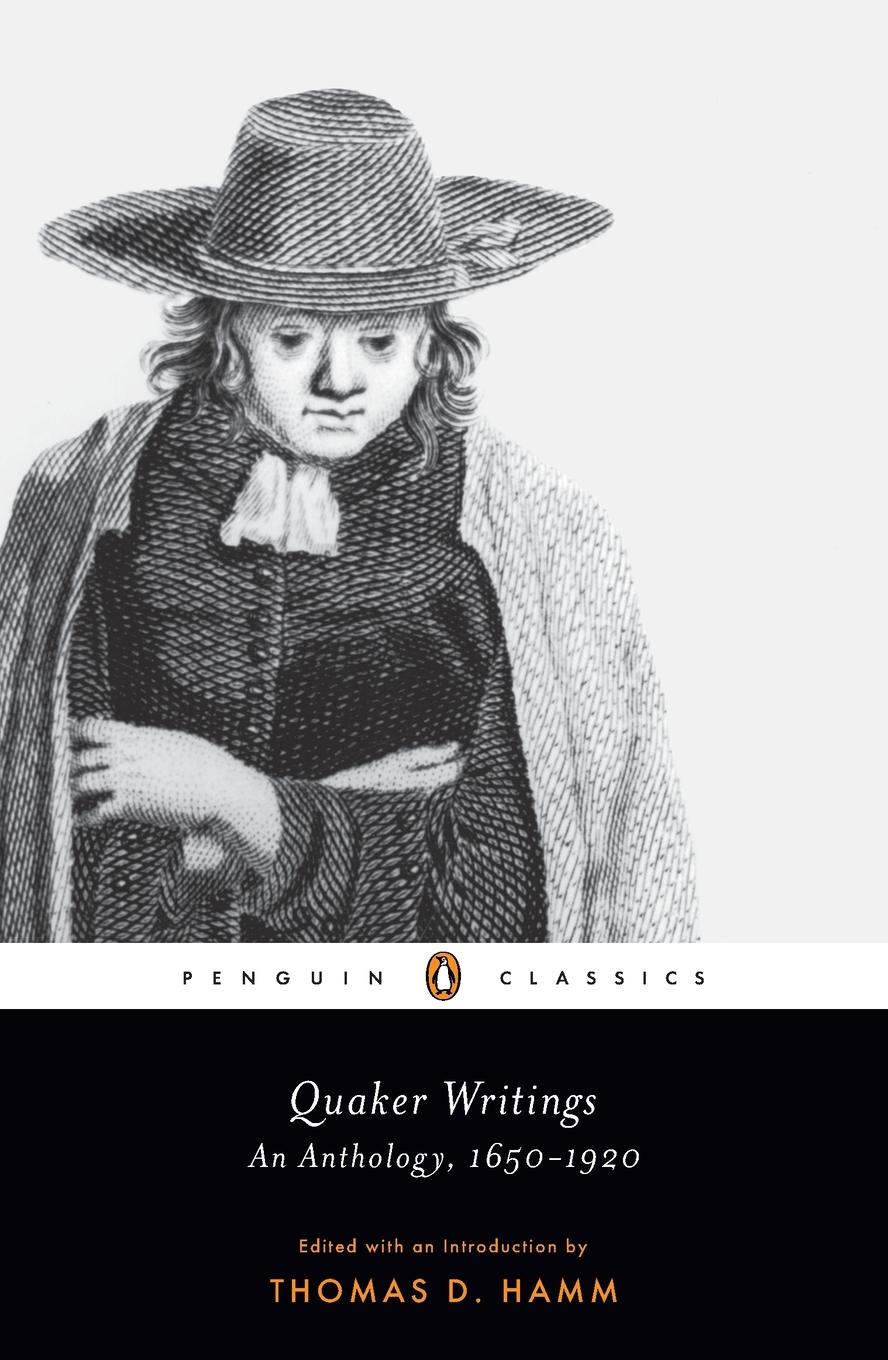 Cover: 9780143106319 | Quaker Writings | An Anthology, 1650-1920 | Thomas D. Hamm | Buch