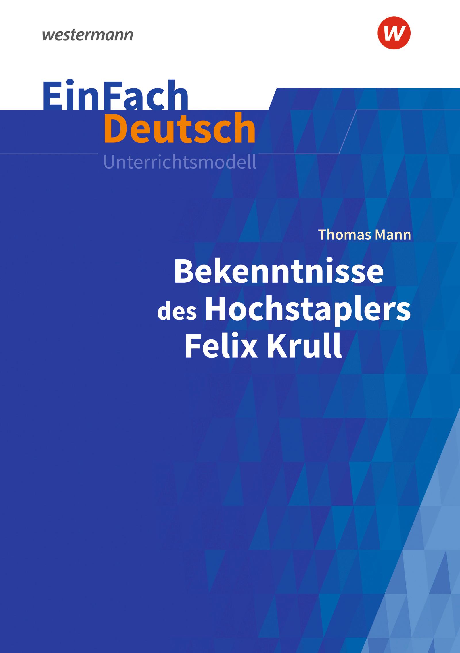 Cover: 9783140227858 | Bekenntnisse des Hochstaplers Felix Krull: Gymnasiale Oberstufe....