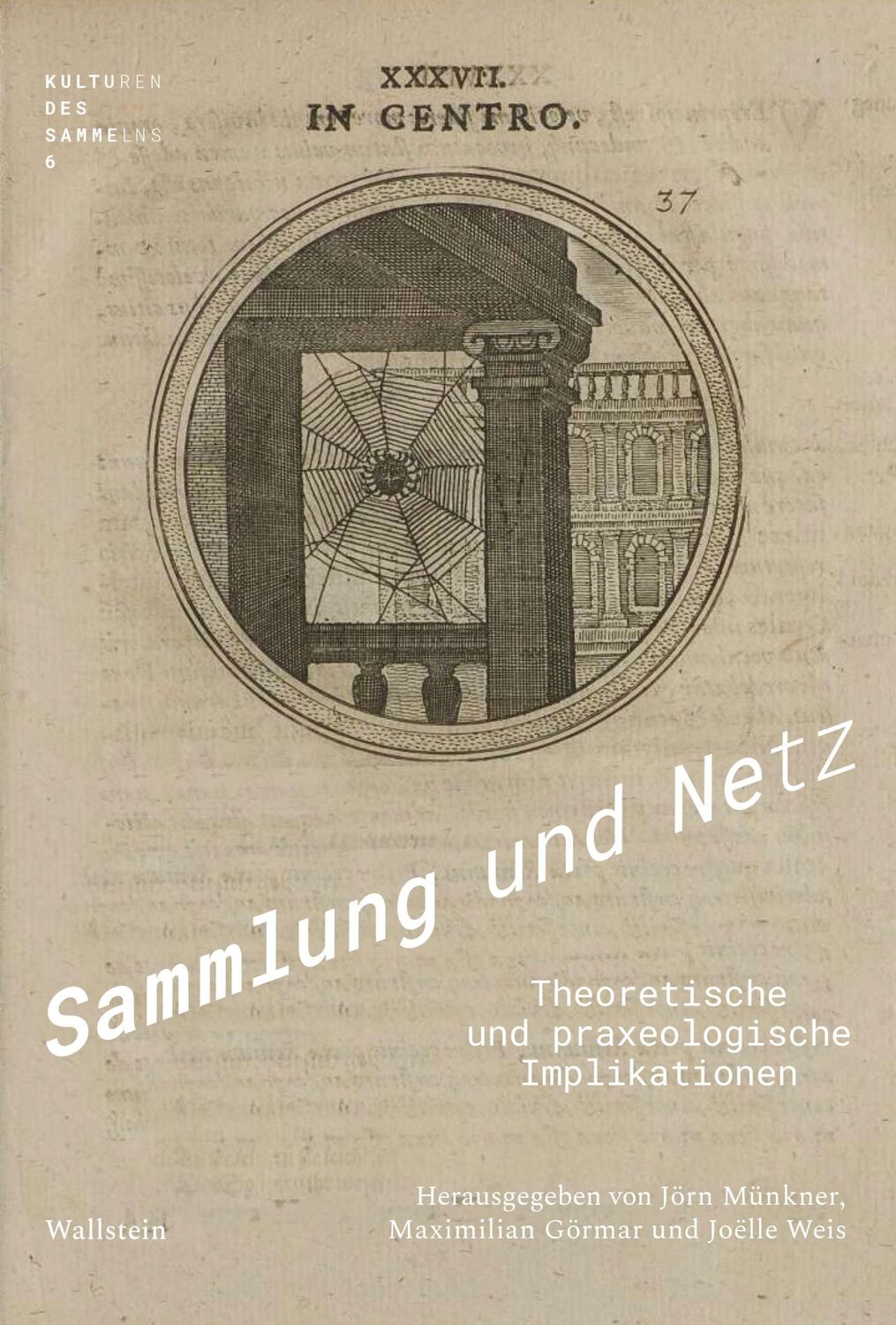 Cover: 9783835353923 | Sammlung und Netz | Theoretische und praxeologische Implikationen