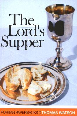 Cover: 9780851518541 | Lord's Supper | Thomas Watson | Taschenbuch | Puritan Paperbacks