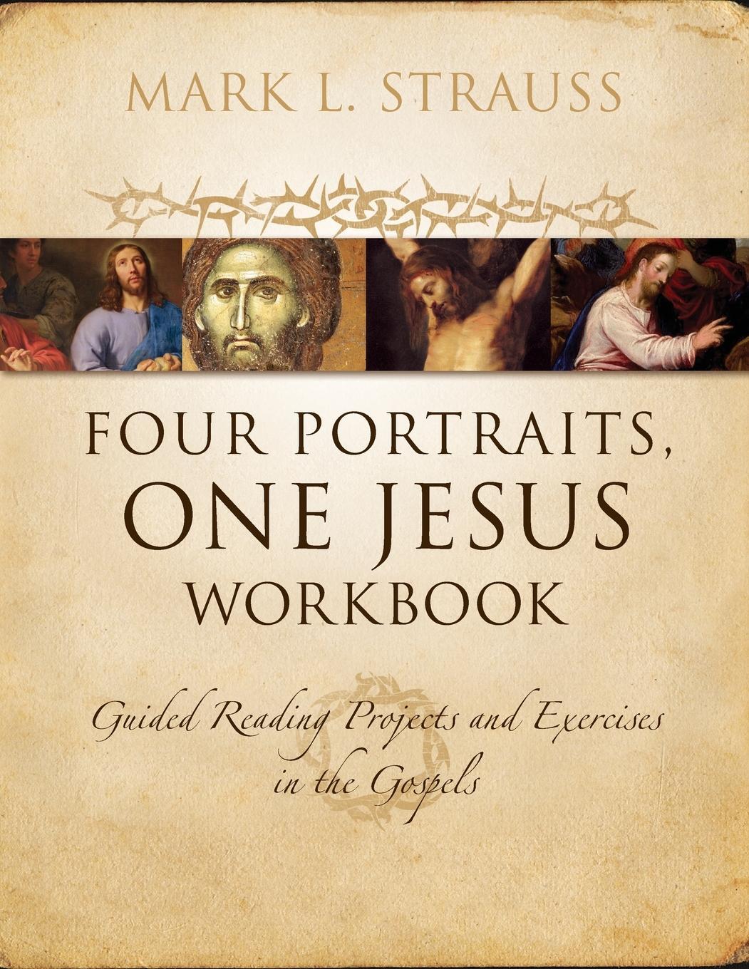 Cover: 9780310522843 | Four Portraits, One Jesus Workbook Softcover | Mark Strauss | Buch