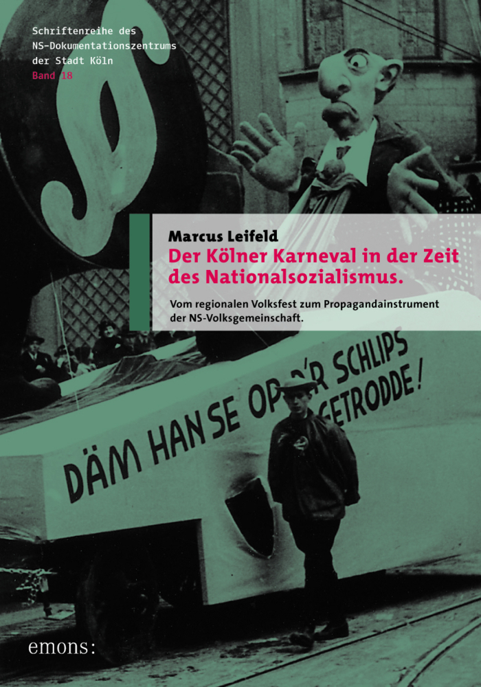 Cover: 9783954514052 | Der Kölner Karneval in der Zeit des Nationalsozialismus | Leifeld