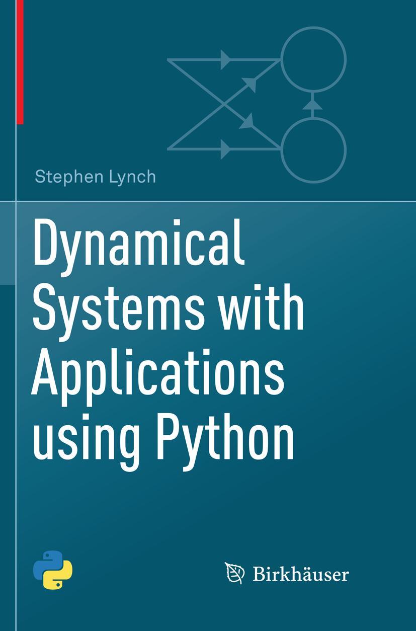 Cover: 9783030086244 | Dynamical Systems with Applications using Python | Stephen Lynch | xvi