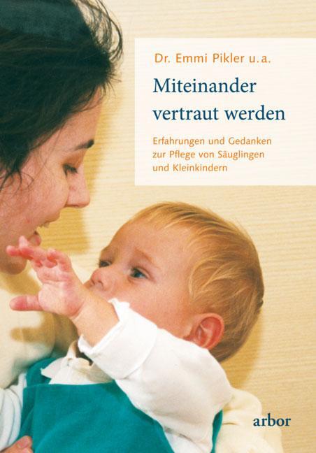 Cover: 9783867811231 | Miteinander vertraut werden | Emmi Pikler | Taschenbuch | 192 S.