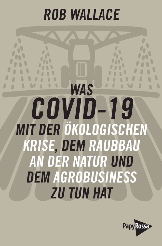 Cover: 9783894387389 | Was COVID-19 mit der ökologischen Krise, dem Raubbau an der Natur...