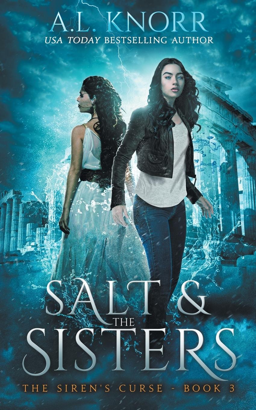 Cover: 9781989338070 | Salt &amp; the Sisters, The Siren's Curse, Book 3 | A Mermaid Fantasy