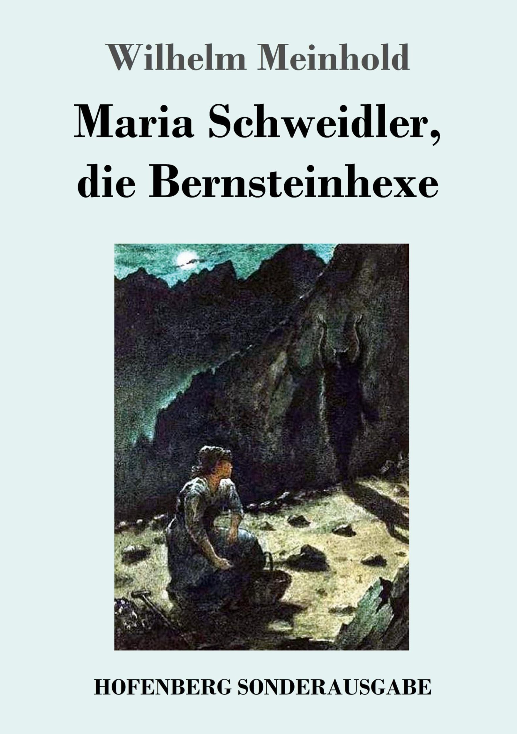 Cover: 9783743720121 | Maria Schweidler, die Bernsteinhexe | Wilhelm Meinhold | Taschenbuch