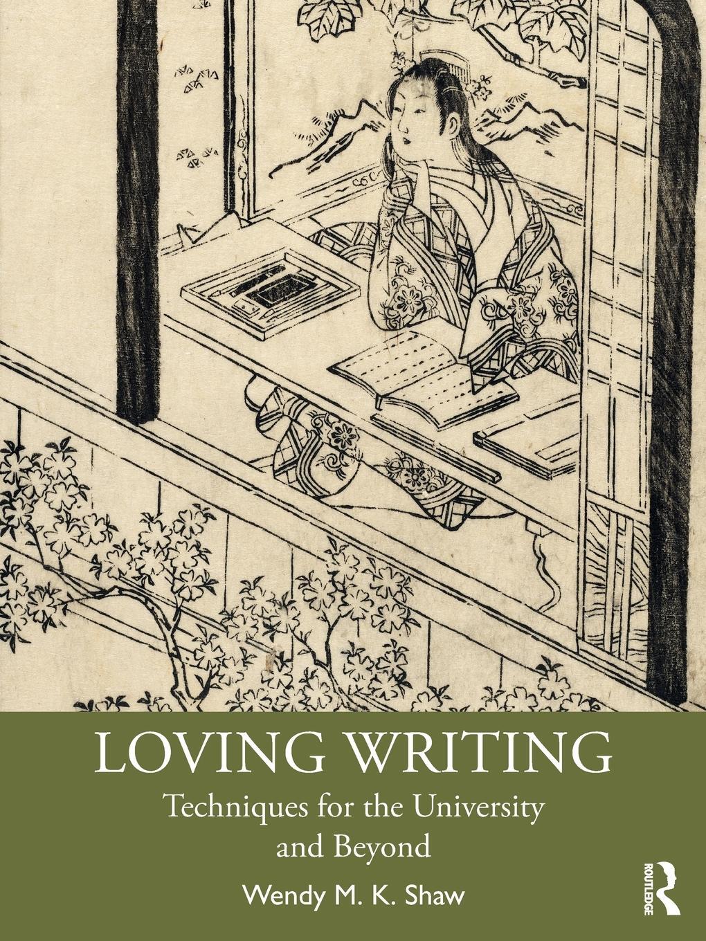 Cover: 9780367612504 | Loving Writing | Techniques for the University and Beyond | Shaw