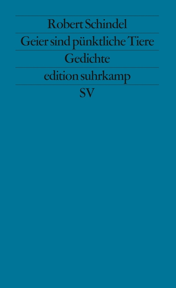 Cover: 9783518114292 | Geier sind pünktliche Tiere | Gedichte | Robert Schindel | Taschenbuch