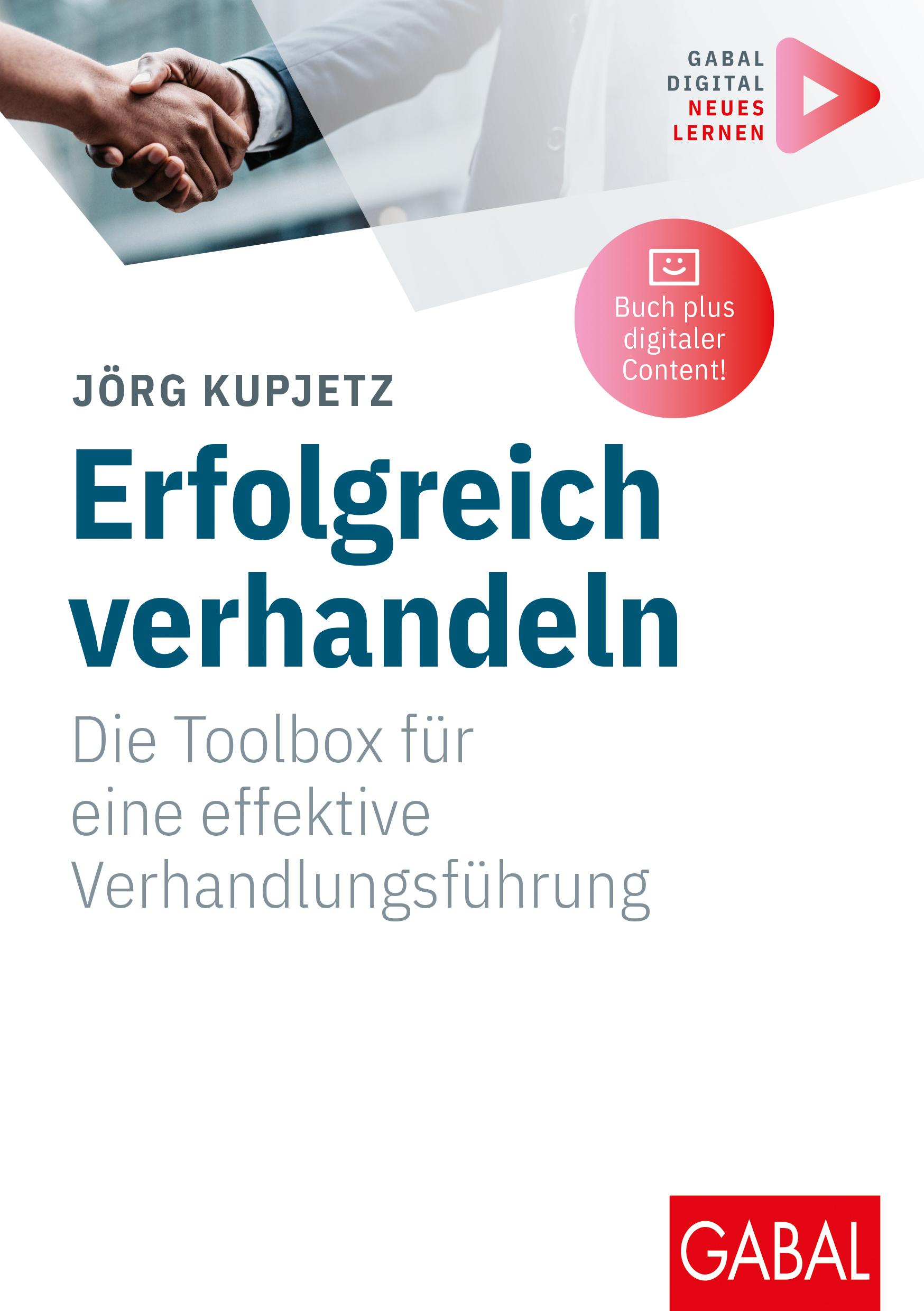 Cover: 9783967392364 | Erfolgreich verhandeln | Jörg Kupjetz | Taschenbuch | 168 S. | Deutsch