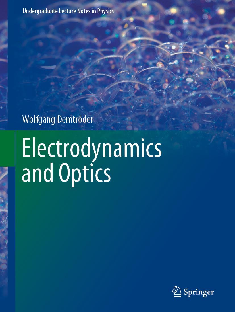 Cover: 9783030022891 | Electrodynamics and Optics | Wolfgang Demtröder | Buch | xii | 2019