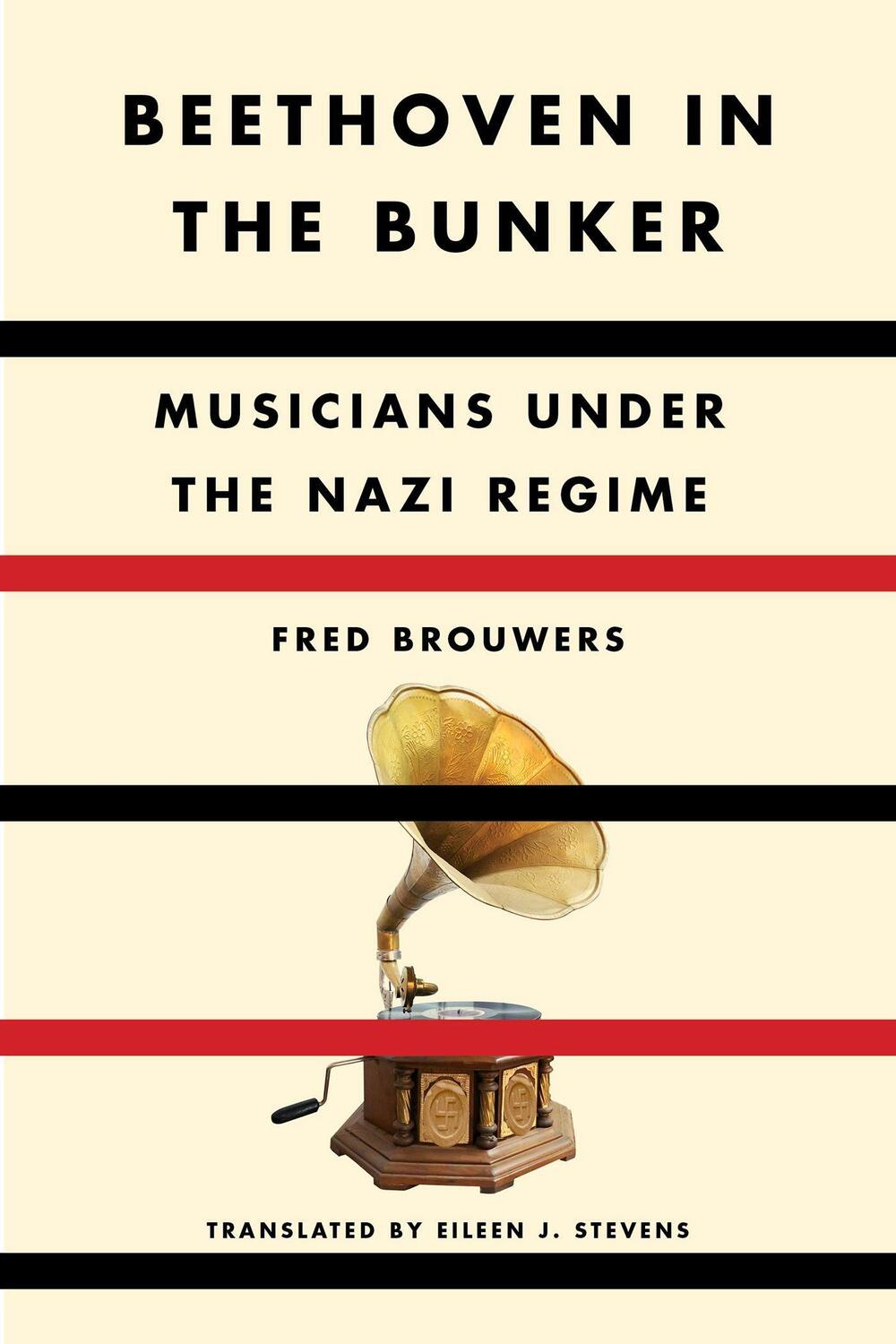 Cover: 9781635423297 | Beethoven in the Bunker | Musicians Under the Nazi Regime | Brouwers