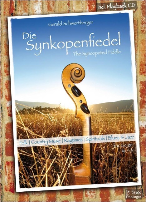 Cover: 9790012169567 | Die Synkopenfiedel, für Violine, mit Audio-CD | Gerald Schwertberger