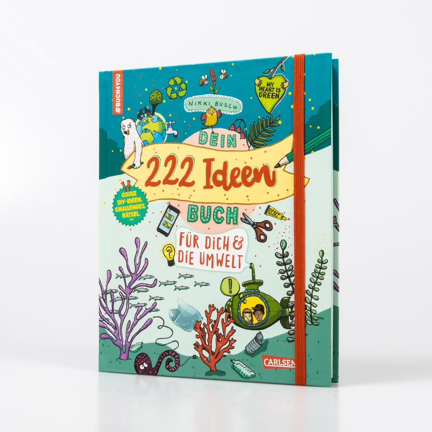 Bild: 9783551191564 | #buch4you: Dein 222 Ideen-Buch für dich und die Umwelt | Nikki Busch