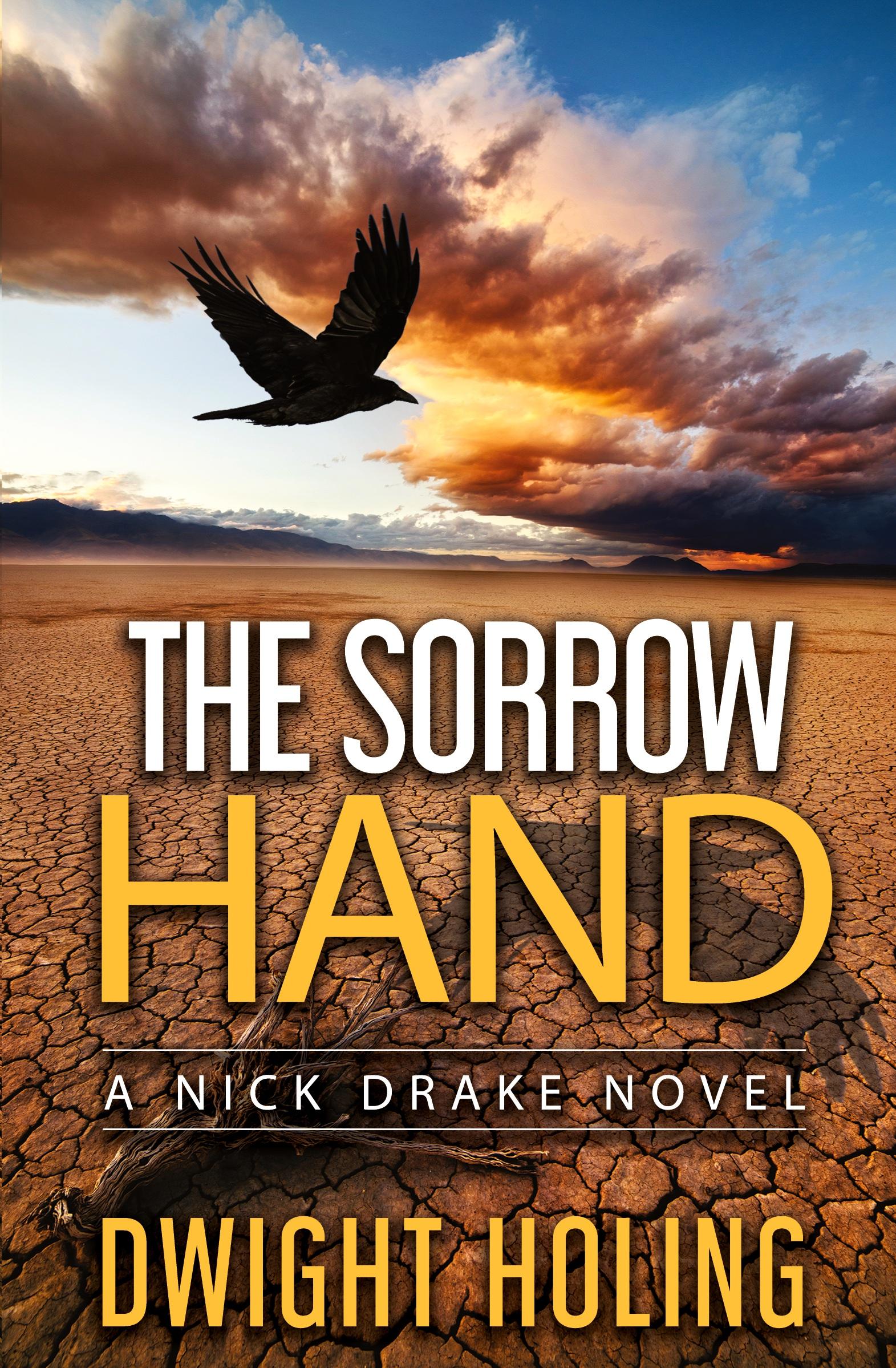 Cover: 9780999146859 | The Sorrow Hand | Dwight Holing | Taschenbuch | Englisch | 2018