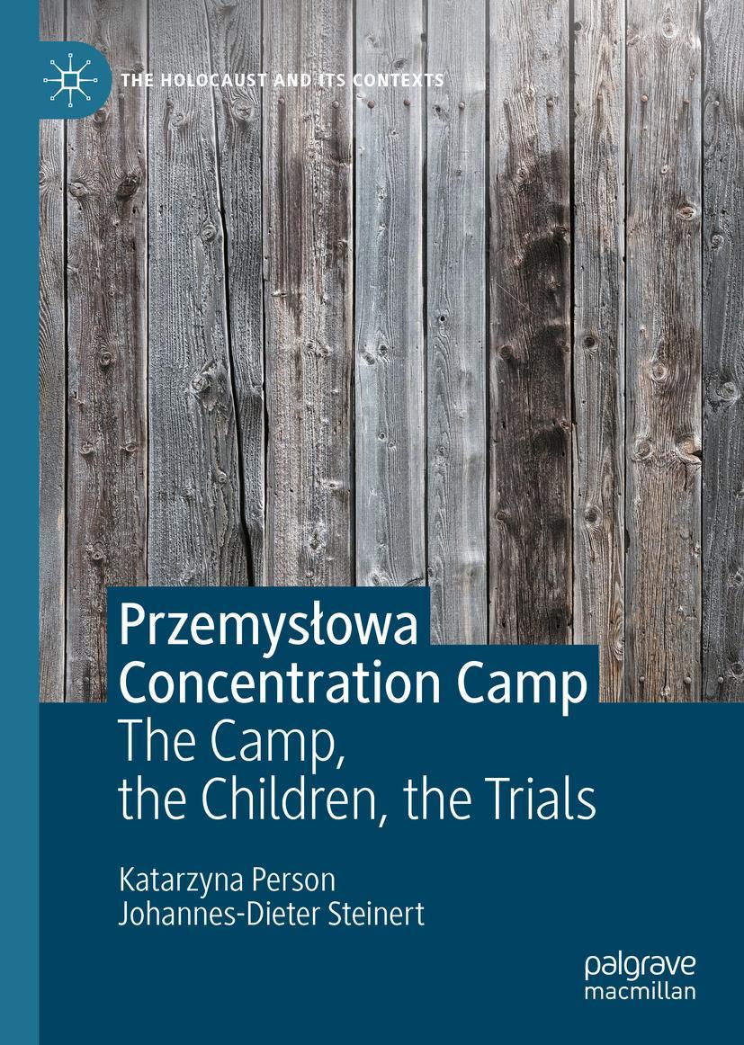 Cover: 9783031139475 | Przemys¿owa Concentration Camp | The Camp, the Children, the Trials