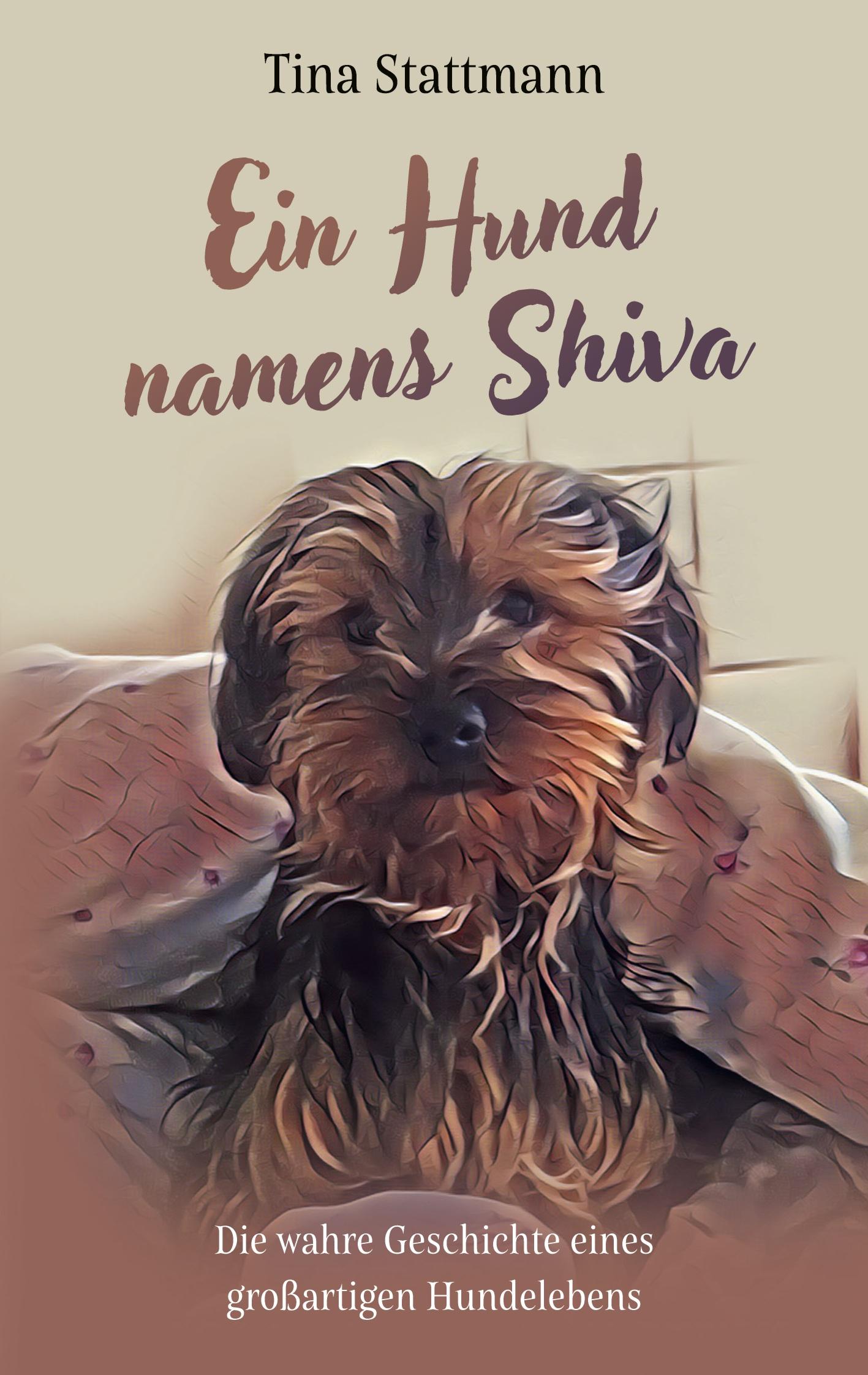 Cover: 9783759741264 | Ein Hund namens Shiva | Tina Stattmann | Taschenbuch | 104 S. | 2025